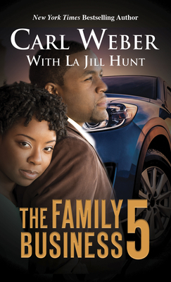 The Family Business 5 by Carl Weber, La Jill Hunt