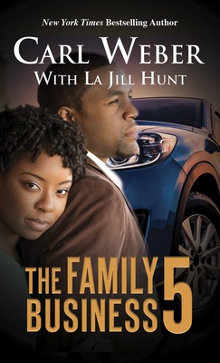 The Family Business 5 by La Jill Hunt, Carl Weber