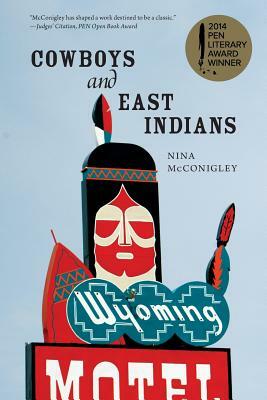 Cowboys and East Indians: Stories by Nina McConigley