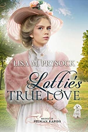 Lottie's True Love by Lisa M. Prysock