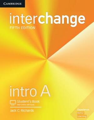Interchange Intro a Student's Book with Online Self-Study by Jack C. Richards