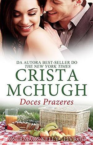 Doces Prazeres by Crista McHugh