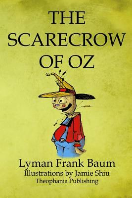 The Scarecrow of Oz: Volume 9 of L.F.Baum's Original Oz Series by L. Frank Baum