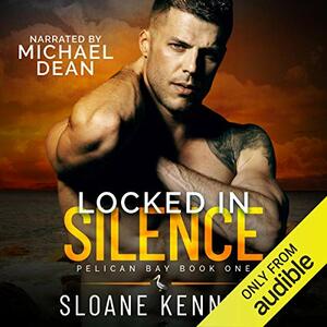 Locked In Silence by Sloane Kennedy