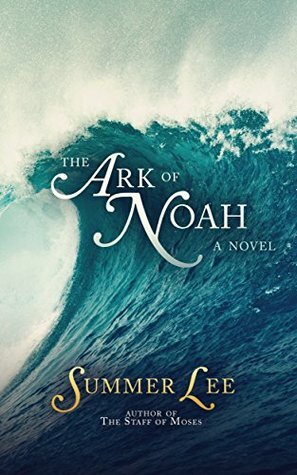 The Ark of Noah by Summer Lee, Verna Hargrove