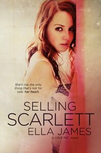 Selling Scarlett by Ella James