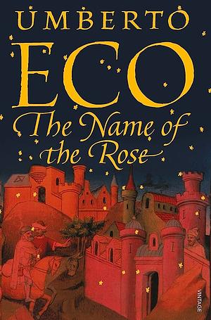 The Name of the Rose by Umberto Eco