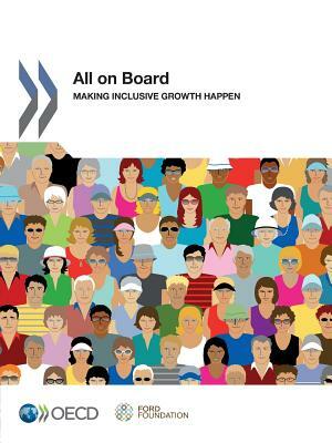 All on Board: Making Inclusive Growth Happen by OECD