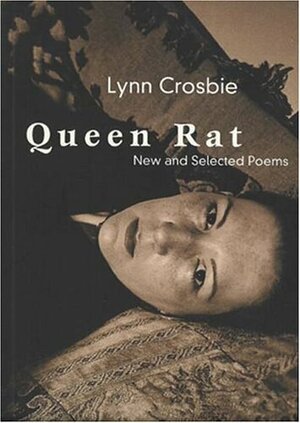 Queen Rat by Lynn Crosbie