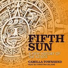 Fifth Sun by Camilla Townsend