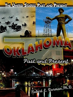 Oklahoma: Past and Present by Robert L. Dorman