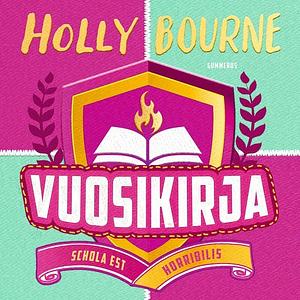 Vuosikirja by Holly Bourne