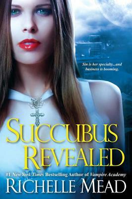 Succubus Revealed by Richelle Mead
