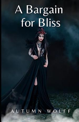 A Bargain for Bliss by Autumn Wolff