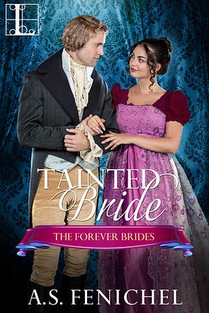 Tainted Bride by A.S. Fenichel