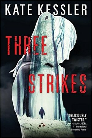 Three Strikes by Kate Kessler