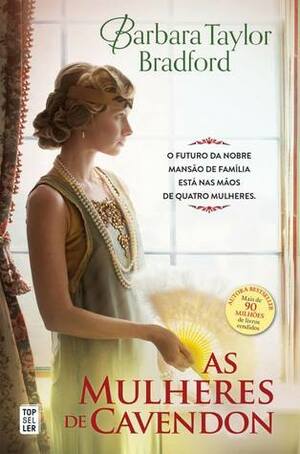 As Mulheres de Cavendon by Barbara Taylor Bradford