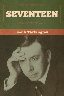 Seventeen by Booth Tarkington