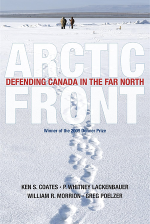Arctic Front by Ken S. Coates
