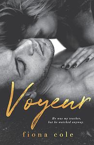 Voyeur by Fiona Cole