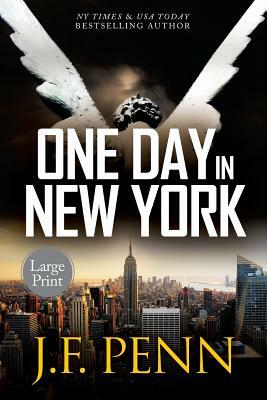 One Day In New York: Large Print by J.F. Penn