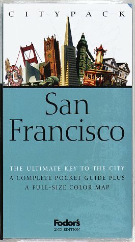 Citypack San Francisco by Fodor's Travel Publications Inc.