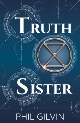 Truth Sister by Phil Gilvin