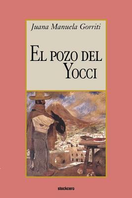 El pozo del Yocci by Juana Manuela Gorriti