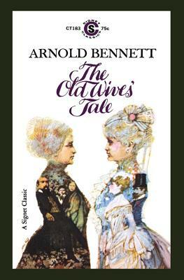 Old Wives' Tales by Arnold Bennett