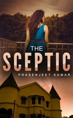 The Sceptic by Prasenjeet Kumar