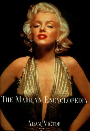 The Marilyn Encyclopedia by Adam Victor