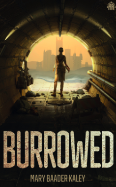 Burrowed by Mary Baader Kaley