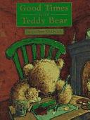 Good Times with Teddy Bear by Jacqueline McQuade