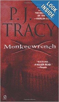 Monkeewrench. A Novel by P.J. Tracy, P.J. Tracy