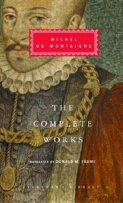 The Complete Works by Michel Montaigne
