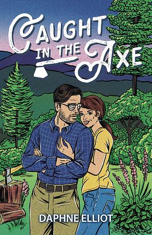 Caught in the Axe by Daphne Elliot