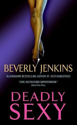 Deadly Sexy by Beverly Jenkins