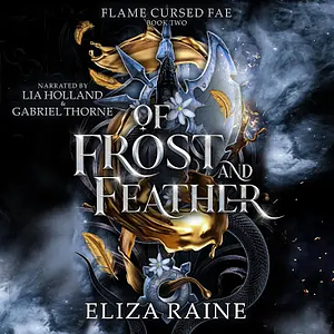 Of Frost and Feather by Eliza Raine