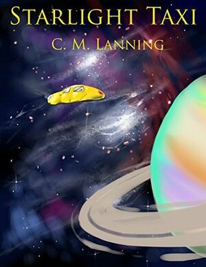 Starlight Taxi by C.M. Lanning