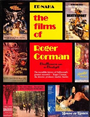 The Films of Roger Corman: by Ed Naha