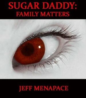 Family Matters by Jeff Menapace