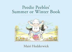 Peedie Peebles' Summer Or Winter Book by Mairi Hedderwick