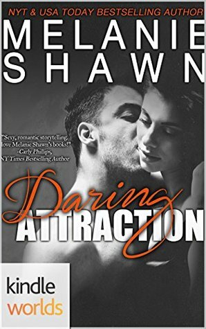 Daring Attraction by Melanie Shawn