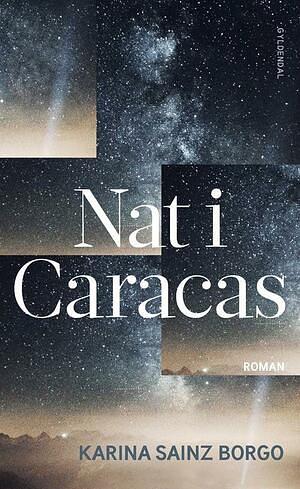 Nat i Caracas by Karina Sainz Borgo