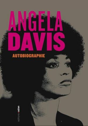 Autobiographie by Heci Regina Candiani, Angela Y. Davis