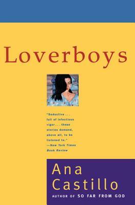 Loverboys: Stories by Ana Castillo