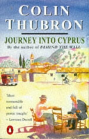 Journey into Cyprus by Colin Thubron