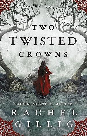 Two Twisted Crowns by Rachel Gillig