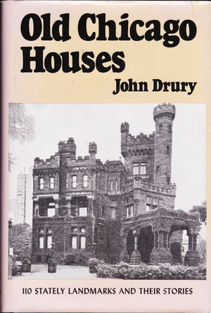 Old Chicago Houses by John Drury