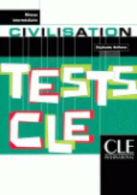 Tests Cle Civilization (Intermediate) by Anthony